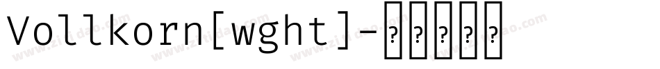 Vollkorn[wght]字体转换
